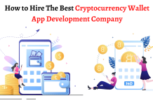 How to Hire The Best Cryptocurrency Wallet App Development Company