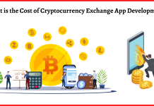 What is the Cost of Cryptocurrency Exchange App Development?