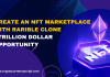 Create an NFT Marketplace with Rarible Clone - Trillion Dollar Opportunity